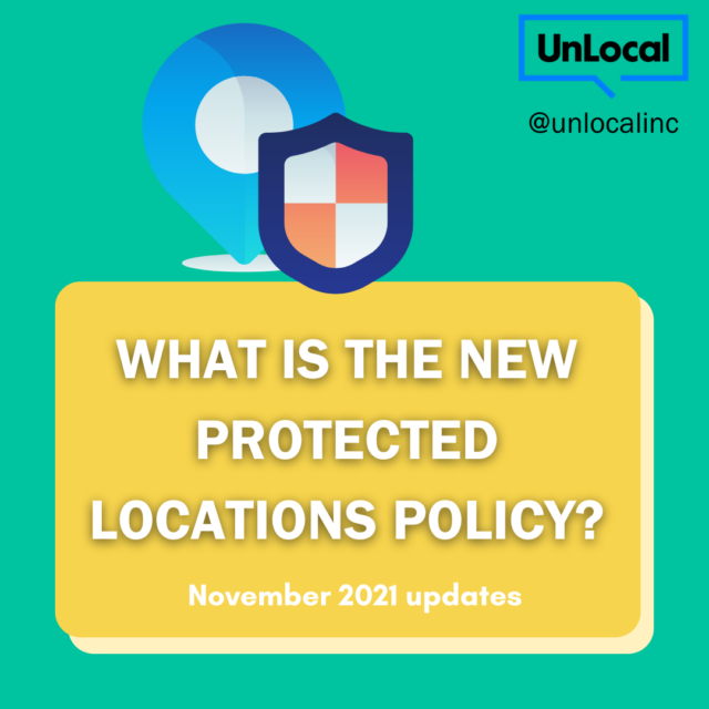 What is the New Protected Locations Policy?